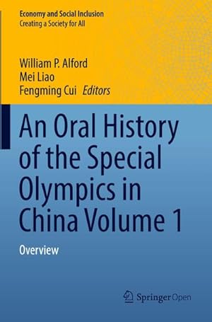 Imagen del vendedor de An Oral History of the Special Olympics in China Volume 1 a la venta por BuchWeltWeit Ludwig Meier e.K.