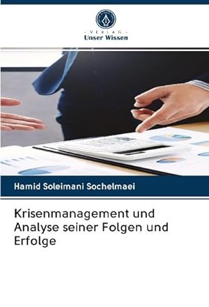 Seller image for Krisenmanagement und Analyse seiner Folgen und Erfolge for sale by BuchWeltWeit Ludwig Meier e.K.