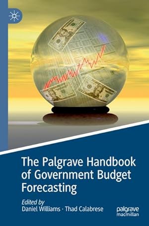 Immagine del venditore per The Palgrave Handbook of Government Budget Forecasting venduto da BuchWeltWeit Ludwig Meier e.K.