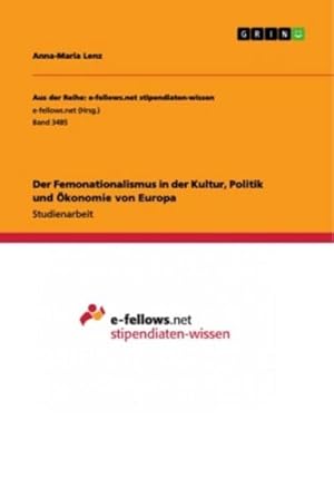 Image du vendeur pour Der Femonationalismus in der Kultur, Politik und konomie von Europa mis en vente par BuchWeltWeit Ludwig Meier e.K.