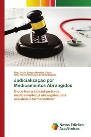 Seller image for Judicializao por Medicamentos Abrangidos for sale by BuchWeltWeit Ludwig Meier e.K.