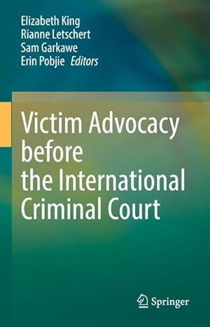 Image du vendeur pour Victim Advocacy before the International Criminal Court mis en vente par BuchWeltWeit Ludwig Meier e.K.