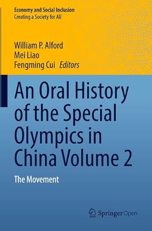 Imagen del vendedor de An Oral History of the Special Olympics in China Volume 2 a la venta por BuchWeltWeit Ludwig Meier e.K.