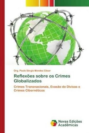 Seller image for Reflexes sobre os Crimes Globalizados for sale by BuchWeltWeit Ludwig Meier e.K.
