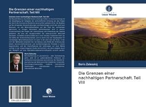 Imagen del vendedor de Die Grenzen einer nachhaltigen Partnerschaft. Teil VIII a la venta por BuchWeltWeit Ludwig Meier e.K.