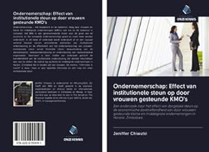 Seller image for Ondernemerschap: Effect van institutionele steun op door vrouwen gesteunde KMO's for sale by BuchWeltWeit Ludwig Meier e.K.