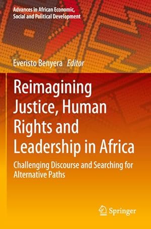 Image du vendeur pour Reimagining Justice, Human Rights and Leadership in Africa mis en vente par BuchWeltWeit Ludwig Meier e.K.