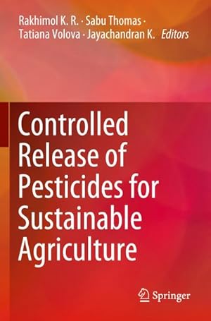 Immagine del venditore per Controlled Release of Pesticides for Sustainable Agriculture venduto da BuchWeltWeit Ludwig Meier e.K.