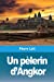 Seller image for Un p ¨lerin d'Angkor (French Edition) [FRENCH LANGUAGE - Soft Cover ] for sale by booksXpress