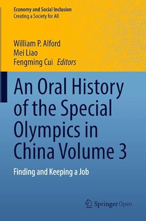 Imagen del vendedor de An Oral History of the Special Olympics in China Volume 3 a la venta por BuchWeltWeit Ludwig Meier e.K.