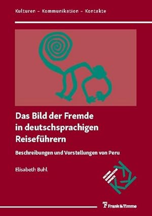 Image du vendeur pour Das Bild der Fremde in deutschsprachigen Reisefhrern mis en vente par BuchWeltWeit Ludwig Meier e.K.