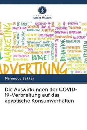 Image du vendeur pour Die Auswirkungen der COVID-19-Verbreitung auf das gyptische Konsumverhalten mis en vente par BuchWeltWeit Ludwig Meier e.K.