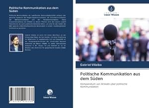 Image du vendeur pour Politische Kommunikation aus dem Sden mis en vente par BuchWeltWeit Ludwig Meier e.K.