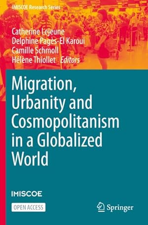 Immagine del venditore per Migration, Urbanity and Cosmopolitanism in a Globalized World venduto da BuchWeltWeit Ludwig Meier e.K.