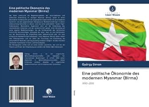 Seller image for Eine politische konomie des modernen Myanmar (Birma) for sale by BuchWeltWeit Ludwig Meier e.K.