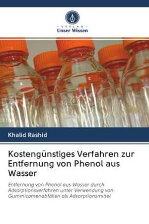 Seller image for Kostengnstiges Verfahren zur Entfernung von Phenol aus Wasser for sale by BuchWeltWeit Ludwig Meier e.K.