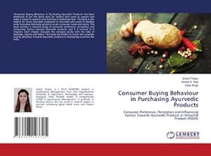 Immagine del venditore per Consumer Buying Behaviour in Purchasing Ayurvedic Products venduto da BuchWeltWeit Ludwig Meier e.K.