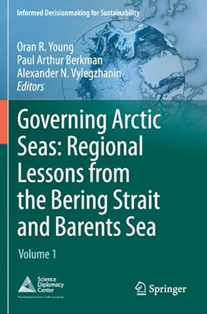 Seller image for Governing Arctic Seas: Regional Lessons from the Bering Strait and Barents Sea for sale by BuchWeltWeit Ludwig Meier e.K.