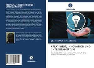 Seller image for KREATIVITT, INNOVATION UND UNTERNEHMERTUM for sale by BuchWeltWeit Ludwig Meier e.K.