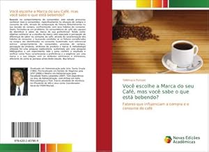 Bild des Verkufers fr Voc escolhe a Marca do seu Caf, mas voc sabe o que est bebendo? zum Verkauf von BuchWeltWeit Ludwig Meier e.K.