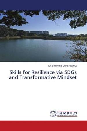 Seller image for Skills for Resilience via SDGs and Transformative Mindset for sale by BuchWeltWeit Ludwig Meier e.K.