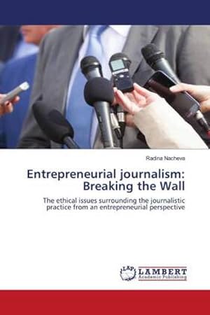 Seller image for Entrepreneurial journalism: Breaking the Wall for sale by BuchWeltWeit Ludwig Meier e.K.