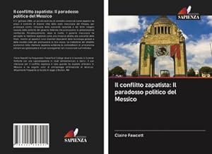 Seller image for Il conflitto zapatista: Il paradosso politico del Messico for sale by BuchWeltWeit Ludwig Meier e.K.