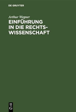 Seller image for Einfhrung in die Rechtswissenschaft for sale by BuchWeltWeit Ludwig Meier e.K.