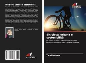 Bild des Verkufers fr Bicicletta urbana e sostenibilit zum Verkauf von BuchWeltWeit Ludwig Meier e.K.