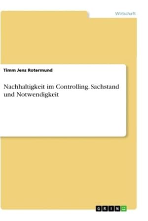 Imagen del vendedor de Nachhaltigkeit im Controlling. Sachstand und Notwendigkeit a la venta por BuchWeltWeit Ludwig Meier e.K.