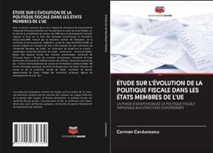 Seller image for TUDE SUR L'VOLUTION DE LA POLITIQUE FISCALE DANS LES TATS MEMBRES DE L'UE for sale by BuchWeltWeit Ludwig Meier e.K.