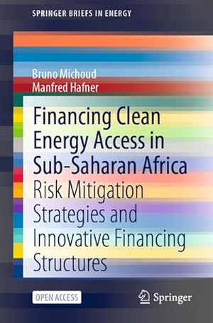 Bild des Verkufers fr Financing Clean Energy Access in Sub-Saharan Africa zum Verkauf von BuchWeltWeit Ludwig Meier e.K.