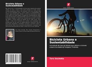 Bild des Verkufers fr Bicicleta Urbana e Sustentabilidade zum Verkauf von BuchWeltWeit Ludwig Meier e.K.
