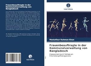 Seller image for Frauenbeauftragte in der Kommunalverwaltung von Bangladesch for sale by BuchWeltWeit Ludwig Meier e.K.