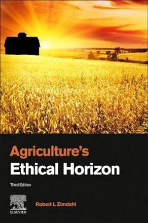 Seller image for Agriculture's Ethical Horizon for sale by BuchWeltWeit Ludwig Meier e.K.