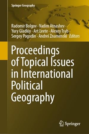 Immagine del venditore per Proceedings of Topical Issues in International Political Geography venduto da BuchWeltWeit Ludwig Meier e.K.