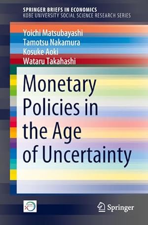 Seller image for Monetary Policies in the Age of Uncertainty for sale by BuchWeltWeit Ludwig Meier e.K.