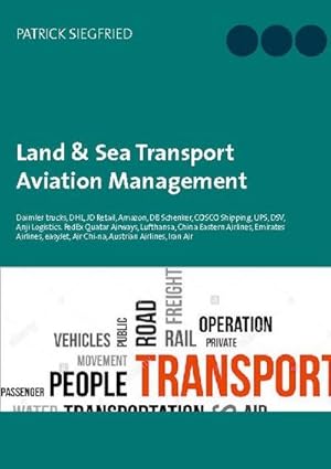 Immagine del venditore per Land & Sea Transport Aviation Management venduto da BuchWeltWeit Ludwig Meier e.K.