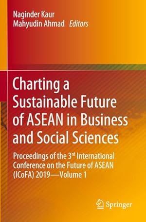 Imagen del vendedor de Charting a Sustainable Future of ASEAN in Business and Social Sciences a la venta por BuchWeltWeit Ludwig Meier e.K.