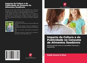 Seller image for Impacto da Cultura e da Publicidade no Consumo de Alimentos Saudveis for sale by BuchWeltWeit Ludwig Meier e.K.