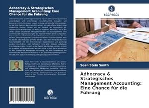 Imagen del vendedor de Adhocracy & Strategisches Management Accounting: Eine Chance fr die Fhrung a la venta por BuchWeltWeit Ludwig Meier e.K.