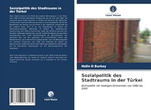 Imagen del vendedor de Sozialpolitik des Stadtraums in der Trkei a la venta por BuchWeltWeit Ludwig Meier e.K.