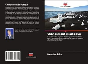 Bild des Verkufers fr Changement climatique zum Verkauf von BuchWeltWeit Ludwig Meier e.K.