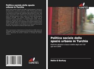 Imagen del vendedor de Politica sociale dello spazio urbano in Turchia a la venta por BuchWeltWeit Ludwig Meier e.K.