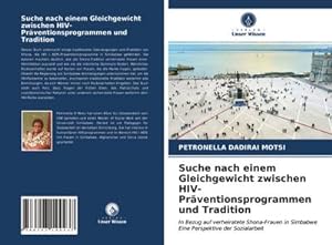 Imagen del vendedor de Suche nach einem Gleichgewicht zwischen HIV-Prventionsprogrammen und Tradition a la venta por BuchWeltWeit Ludwig Meier e.K.