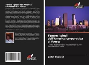 Seller image for Tenere i piedi dell'America corporativa al fuoco: for sale by BuchWeltWeit Ludwig Meier e.K.