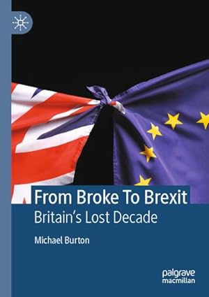 Seller image for From Broke To Brexit for sale by BuchWeltWeit Ludwig Meier e.K.
