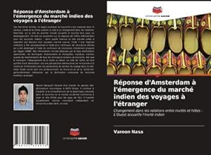 Seller image for Rponse d'Amsterdam  l'mergence du march indien des voyages  l'tranger for sale by BuchWeltWeit Ludwig Meier e.K.