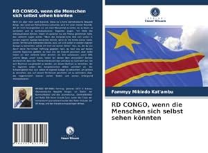 Bild des Verkufers fr RD CONGO, wenn die Menschen sich selbst sehen knnten zum Verkauf von BuchWeltWeit Ludwig Meier e.K.
