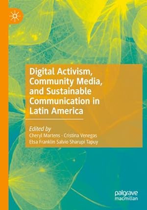 Immagine del venditore per Digital Activism, Community Media, and Sustainable Communication in Latin America venduto da BuchWeltWeit Ludwig Meier e.K.